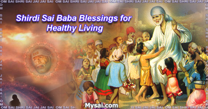 Shirdi Sai Baba Blessings For Healthy
